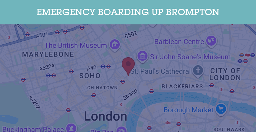 Emergency Boarding Up Services in Brompton - SW postcode