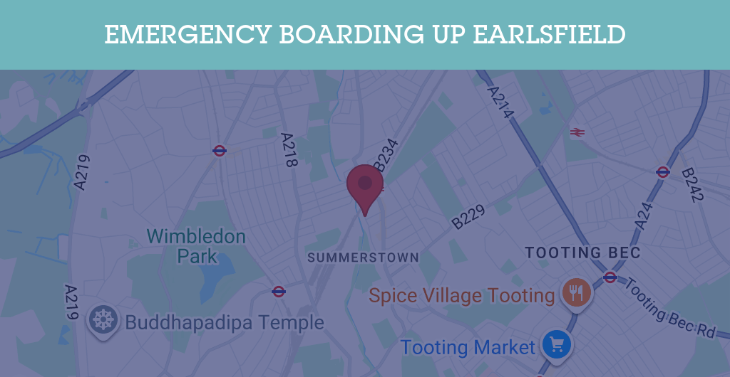 Emergency Boarding Up Services in Earlsfield - SW postcode