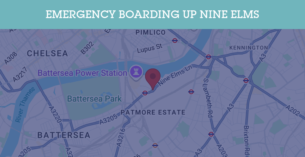Emergency Boarding Up Services in Nine Elms - SW postcode