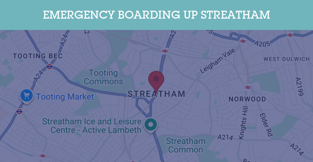 Emergency Boarding Up Services in Streatham - SW postcode