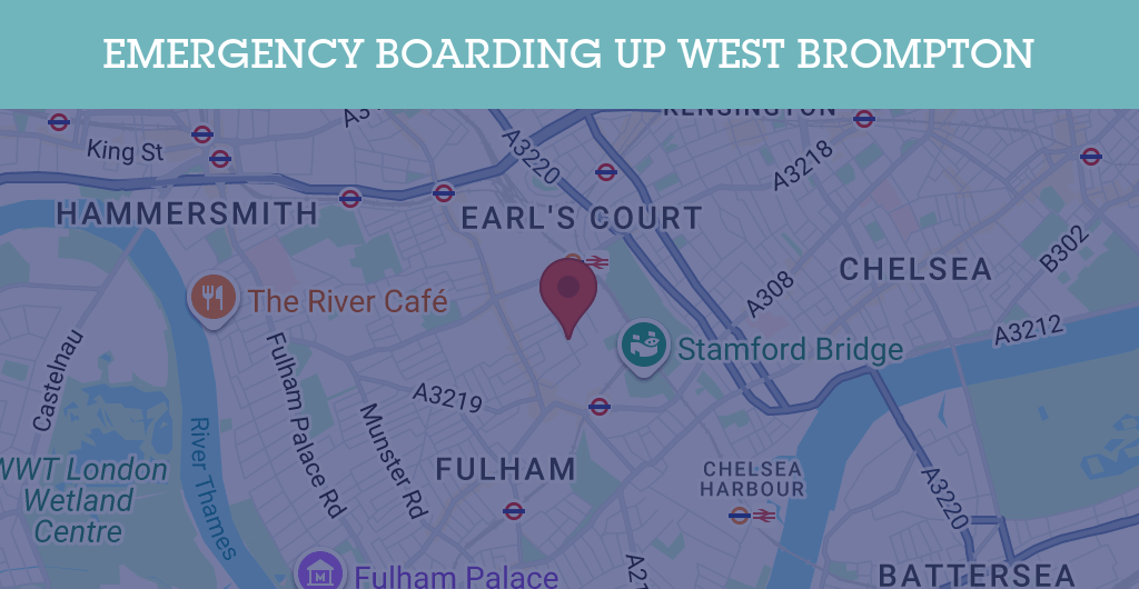 Emergency Boarding Up Services in West Brompton - SW postcode